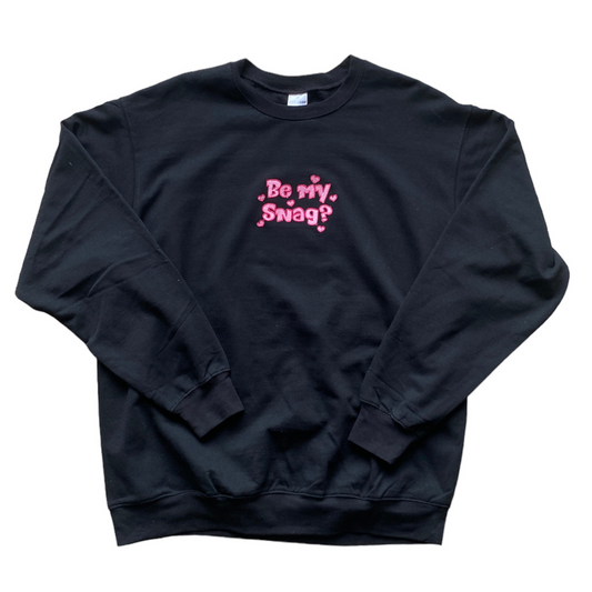 Be My Snag Crewneck