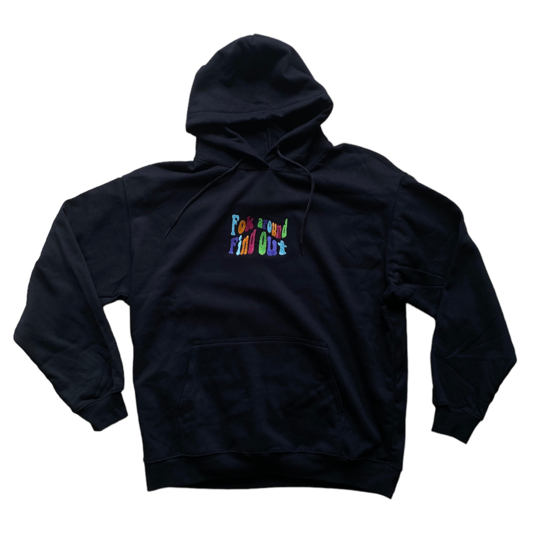 Fok Around Find Out Hoodie